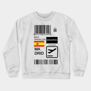 Madrid Spain travel ticket Crewneck Sweatshirt